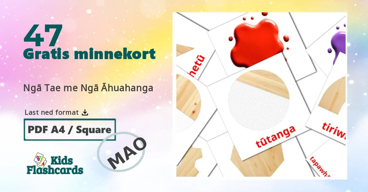 Ngā Tae me Ngā Āhuahanga bildekort for barn på maori