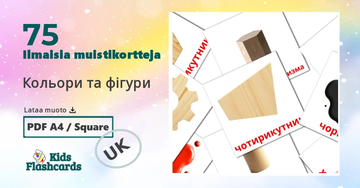 Кольори та фігури – lasten kuvakortit ukrainalaiseksi sanastoon