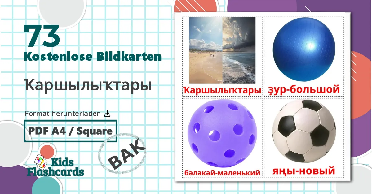 73 Bildkarten für Ҡаршылыҡтары