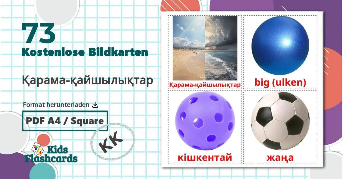 73 Bildkarten für Қарама-қайшылықтар