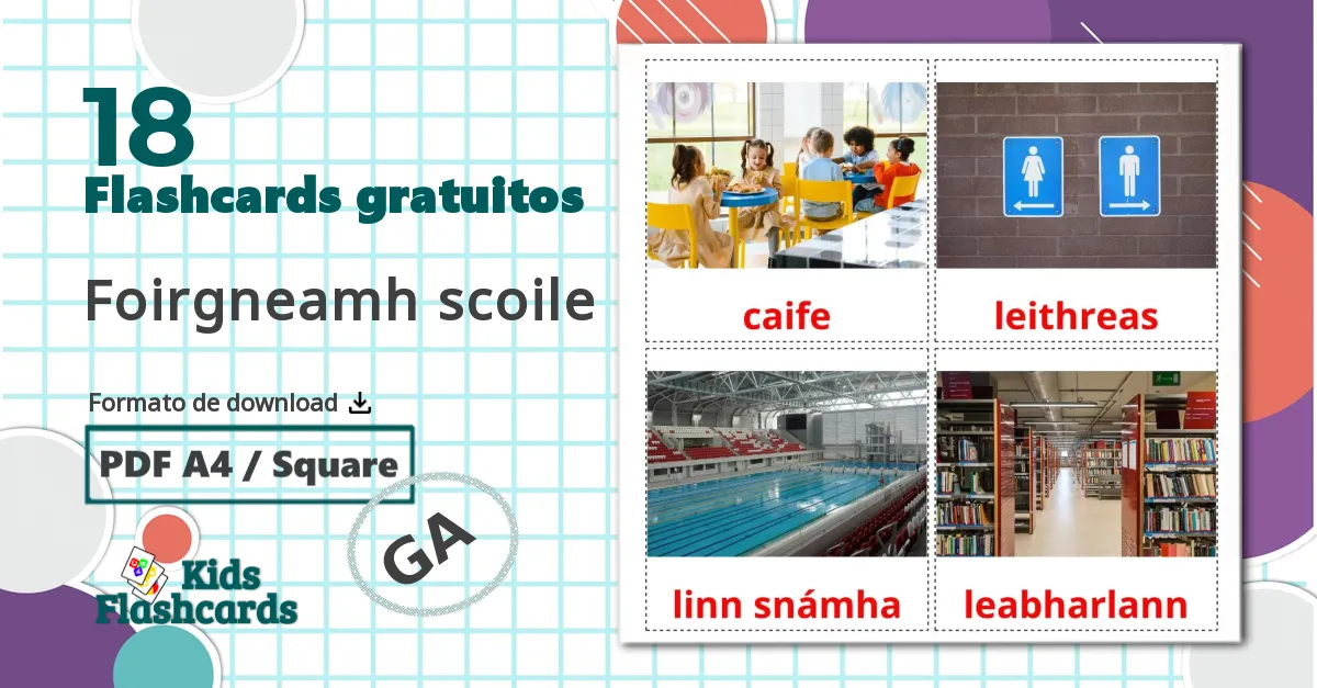 18 Flashcards de Foirgneamh scoile