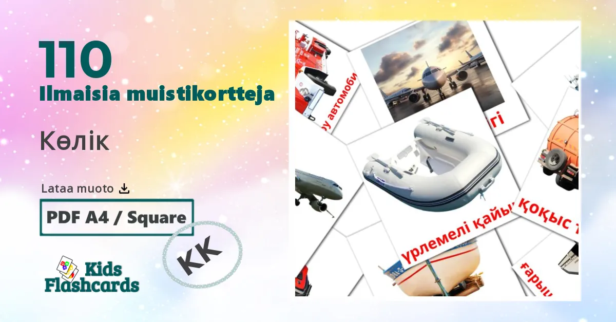 Көлік – lasten kuvakortit kazakhksi sanastoon