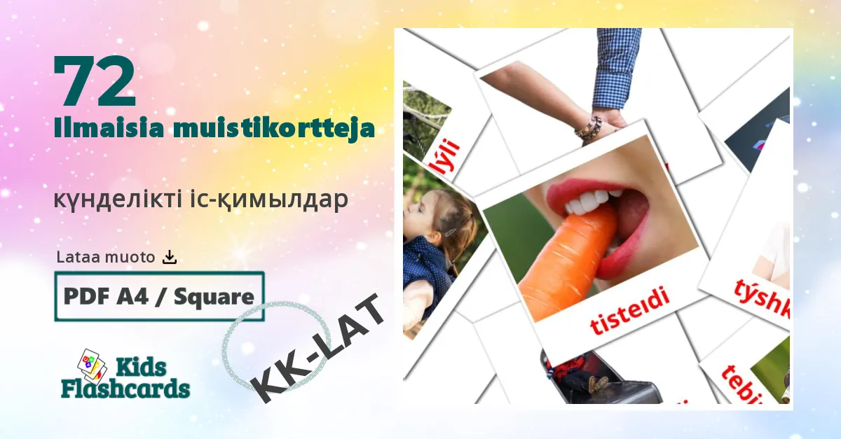 күнделікті іс-қимылдар – lasten kuvakortit kazakhksi(latina) sanastoon