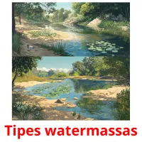 Tipes watermassas picture flashcards