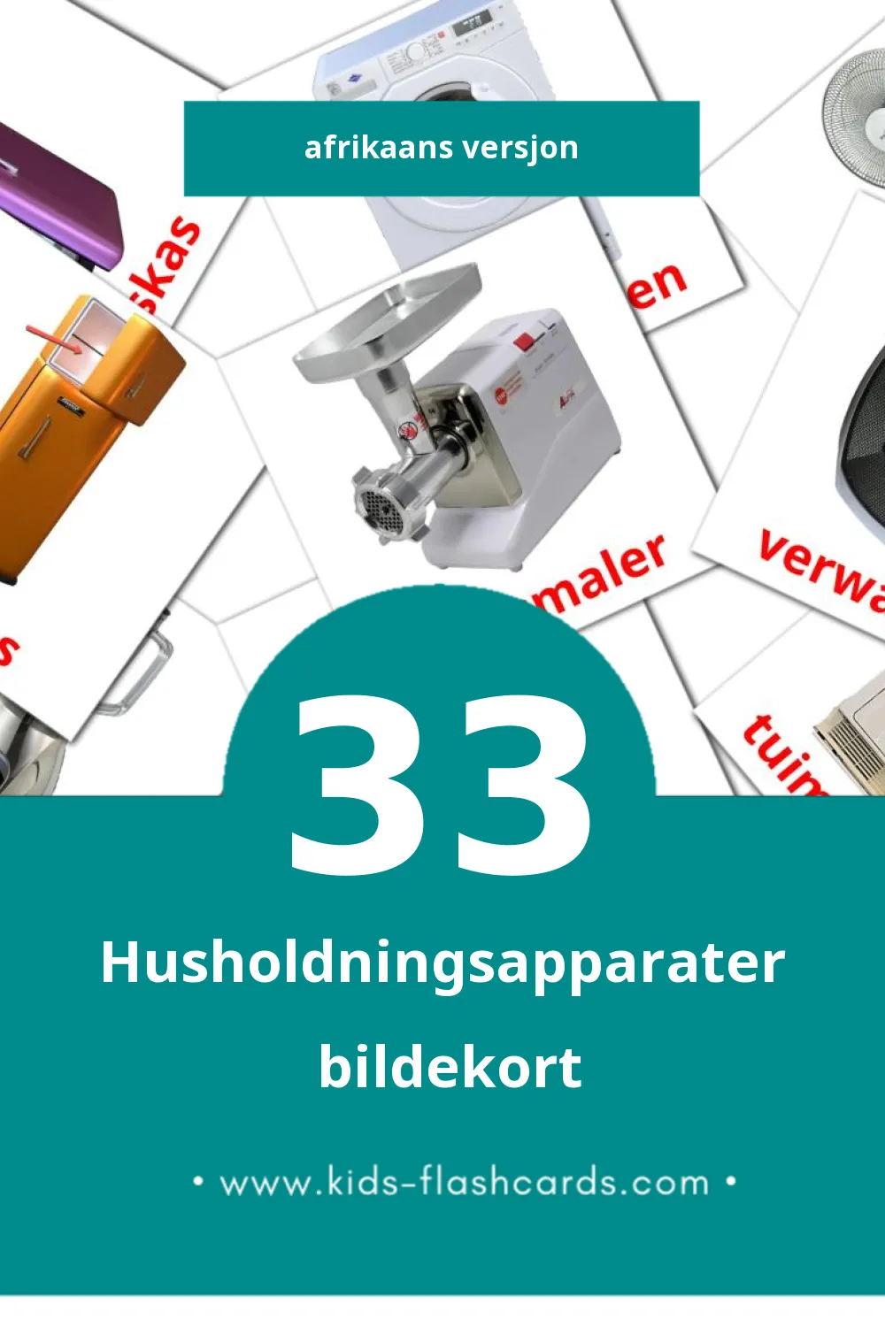 Visuelle Huishoudlike toestelle bildekort for småbarn (33 kort på Afrikaans)