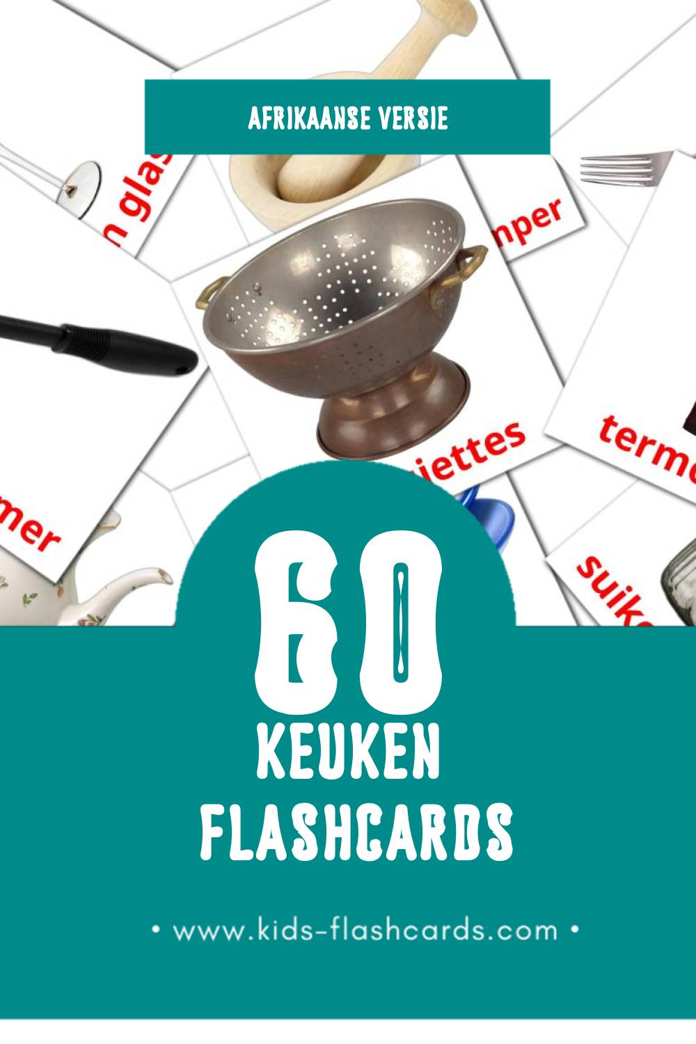 Visuele Kombuis Flashcards voor Kleuters (60 kaarten in het Afrikaans)
