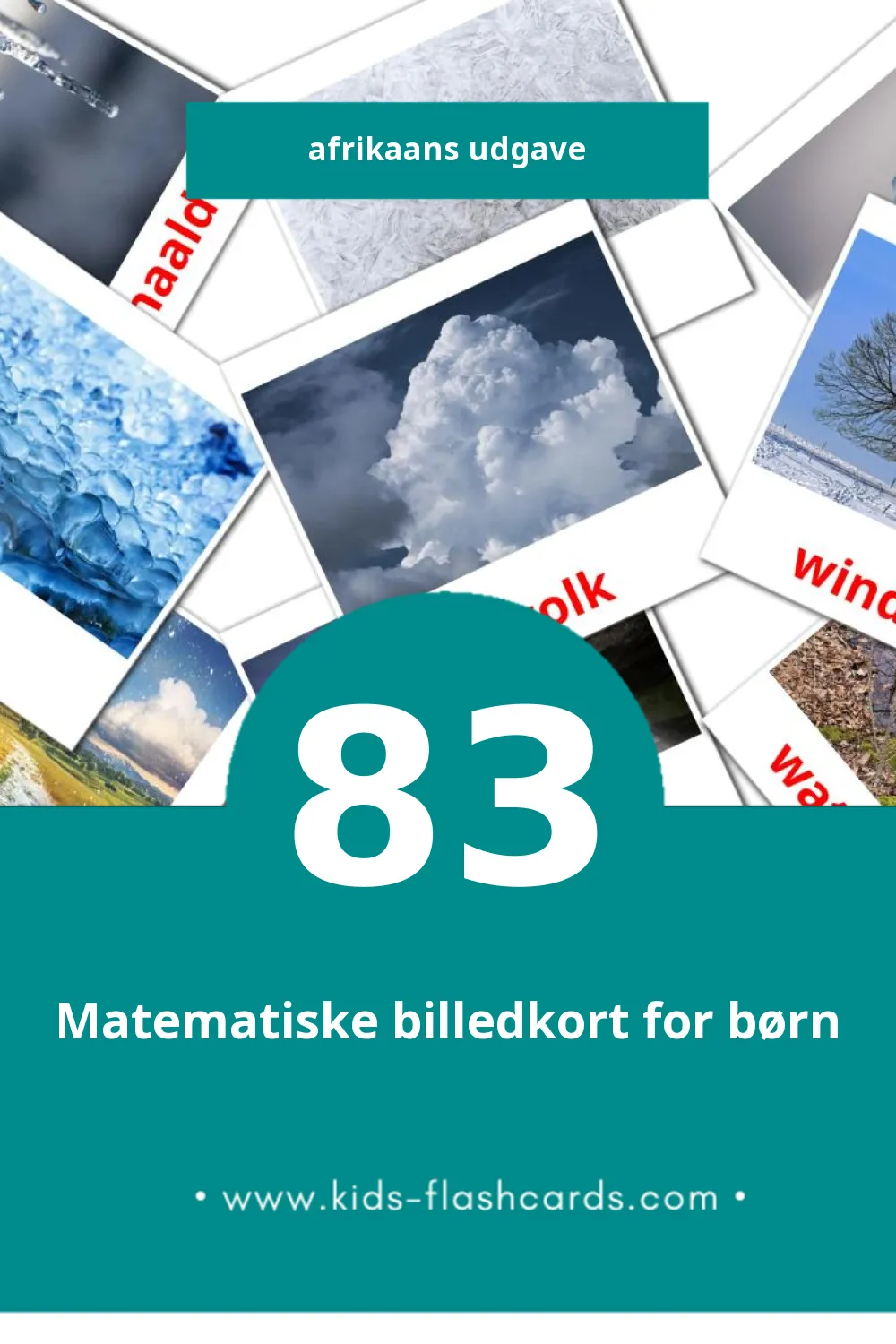 Visuelle billedkort for børn om Natuur til småbørn (83 kort på Afrikaans)