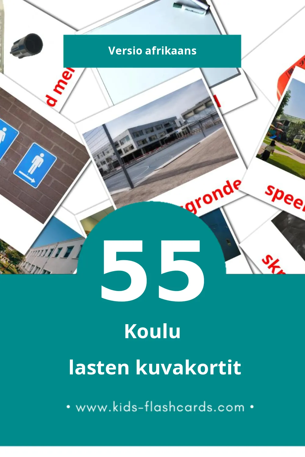 Skool lasten kuvakortit pikkulapsille (55 korttia Afrikaansksi)