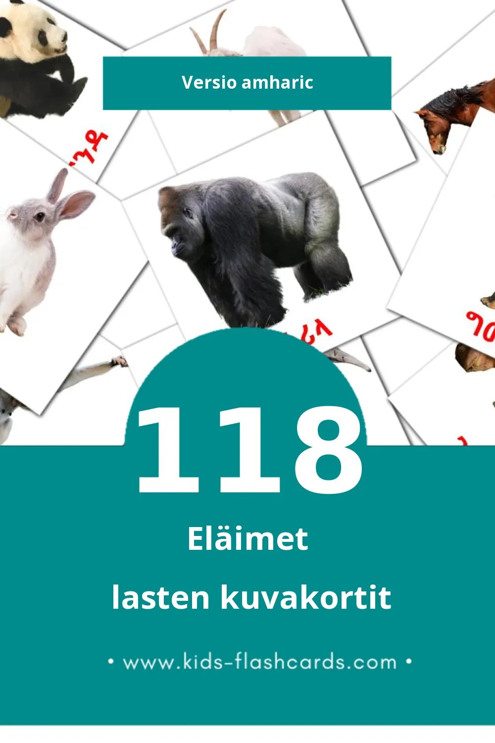 እንስሳት lasten kuvakortit pikkulapsille (118 korttia Amharicksi)