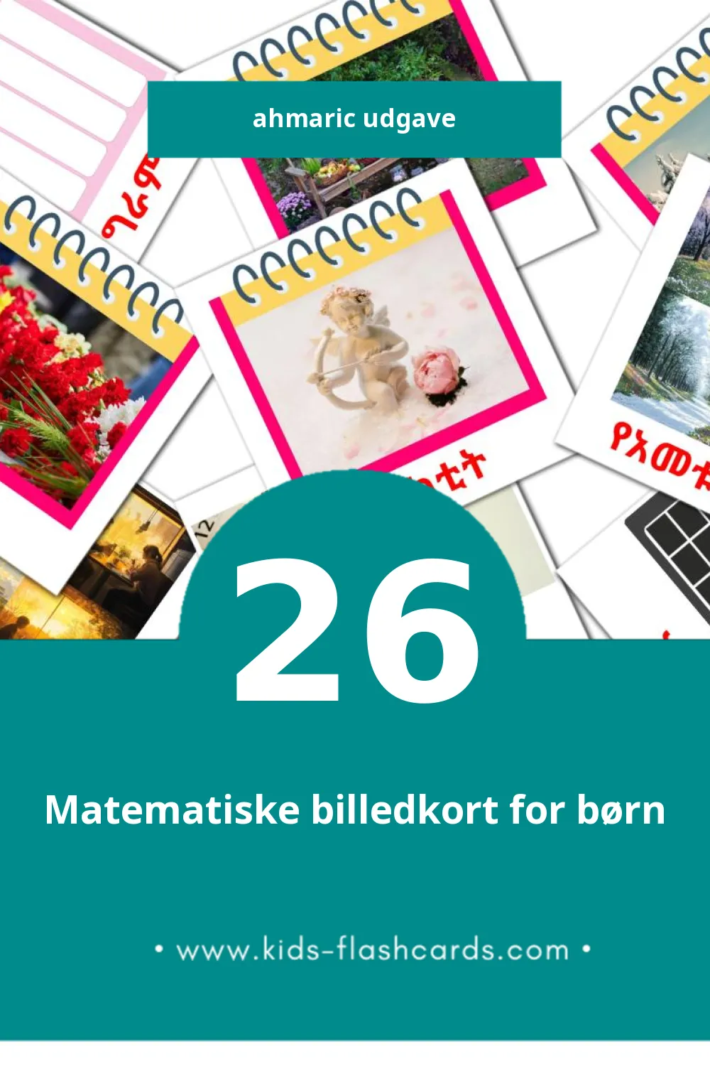 Visuelle billedkort for børn om የቀንመቁጠሪያ  til småbørn (26 kort på Ahmaric)
