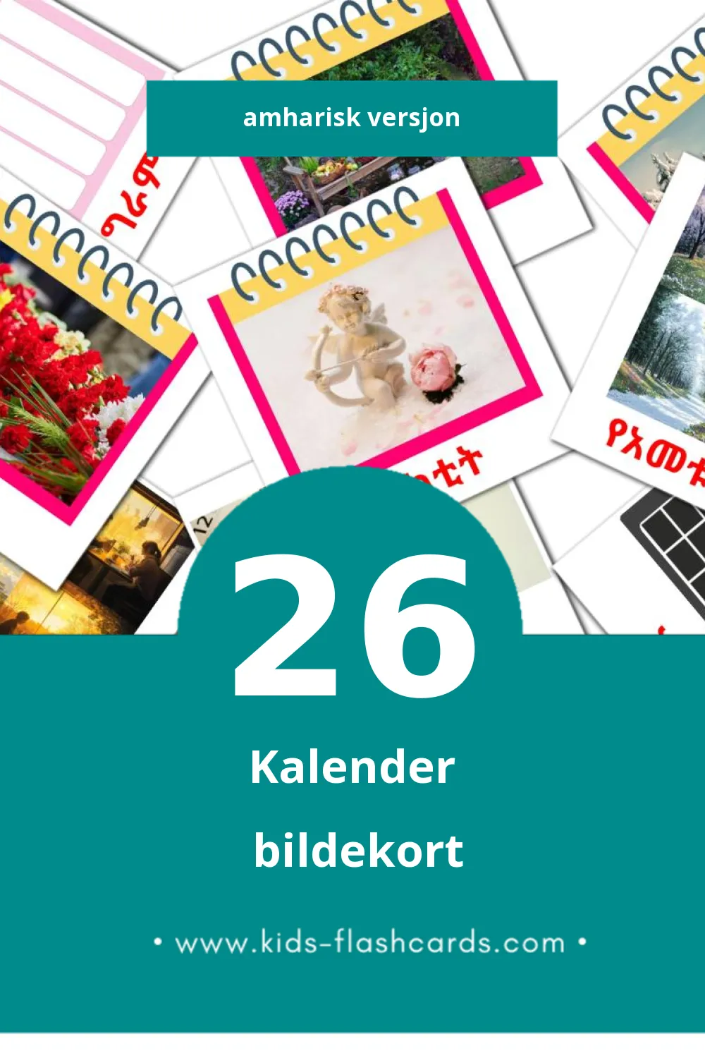 Visuelle የቀንመቁጠሪያ  bildekort for småbarn (26 kort på Amharisk)