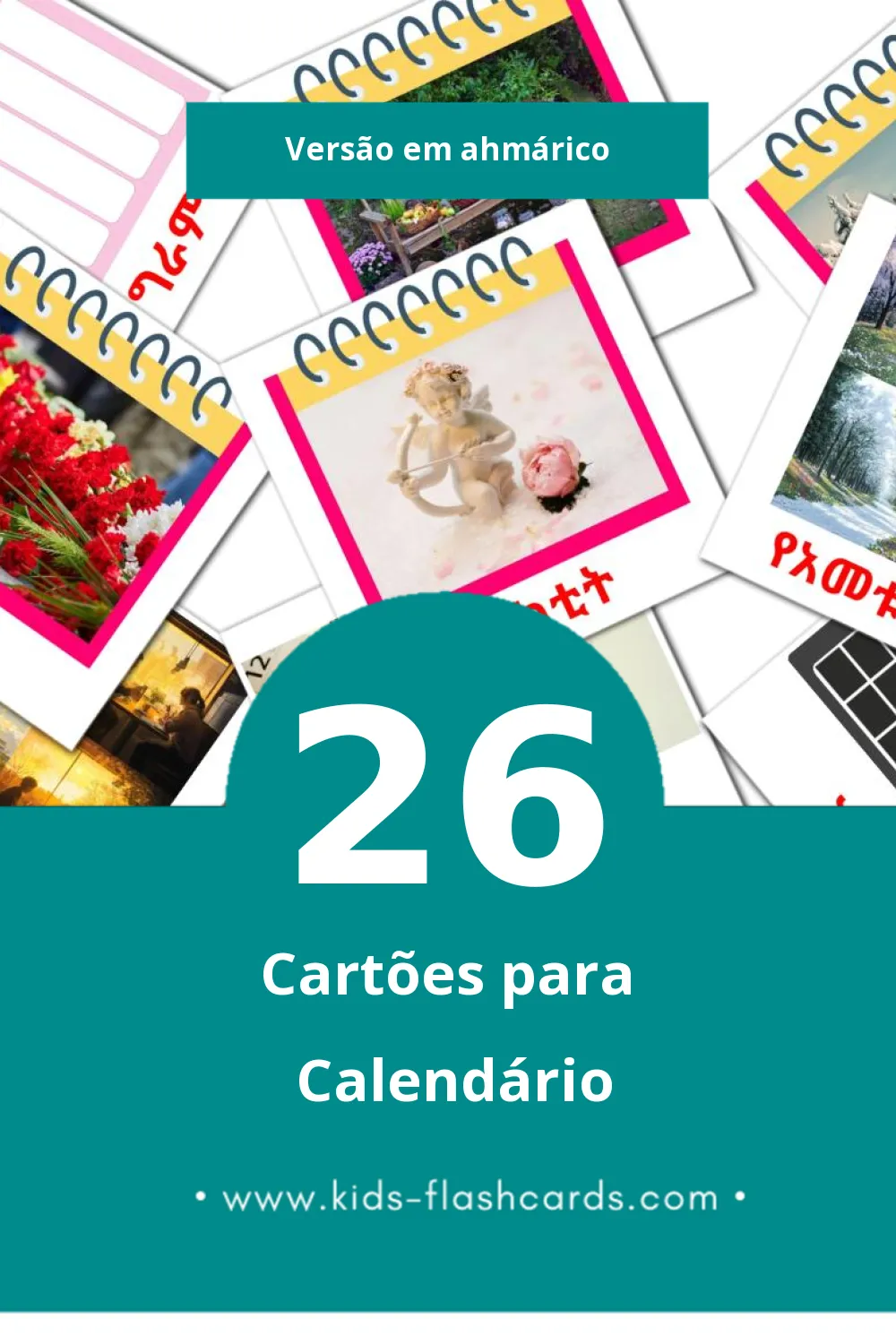 Flashcards de የቀንመቁጠሪያ  Visuais para Toddlers (26 cartões em Ahmárico)