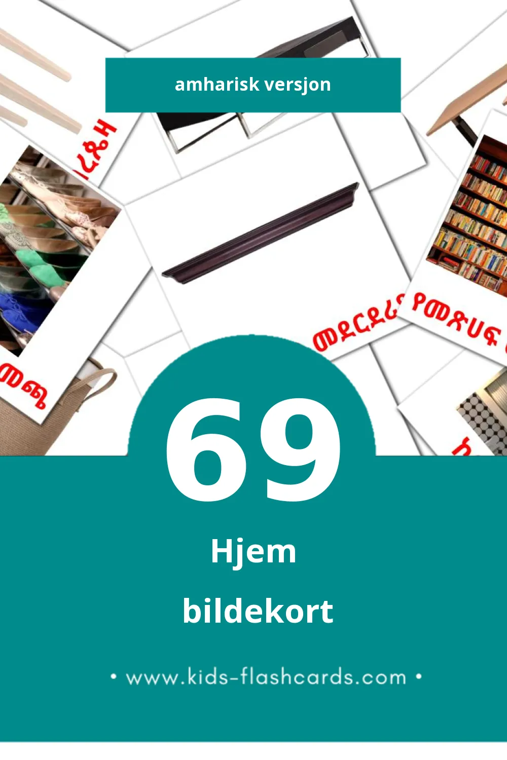Visuelle ቤት bildekort for småbarn (69 kort på Amharisk)