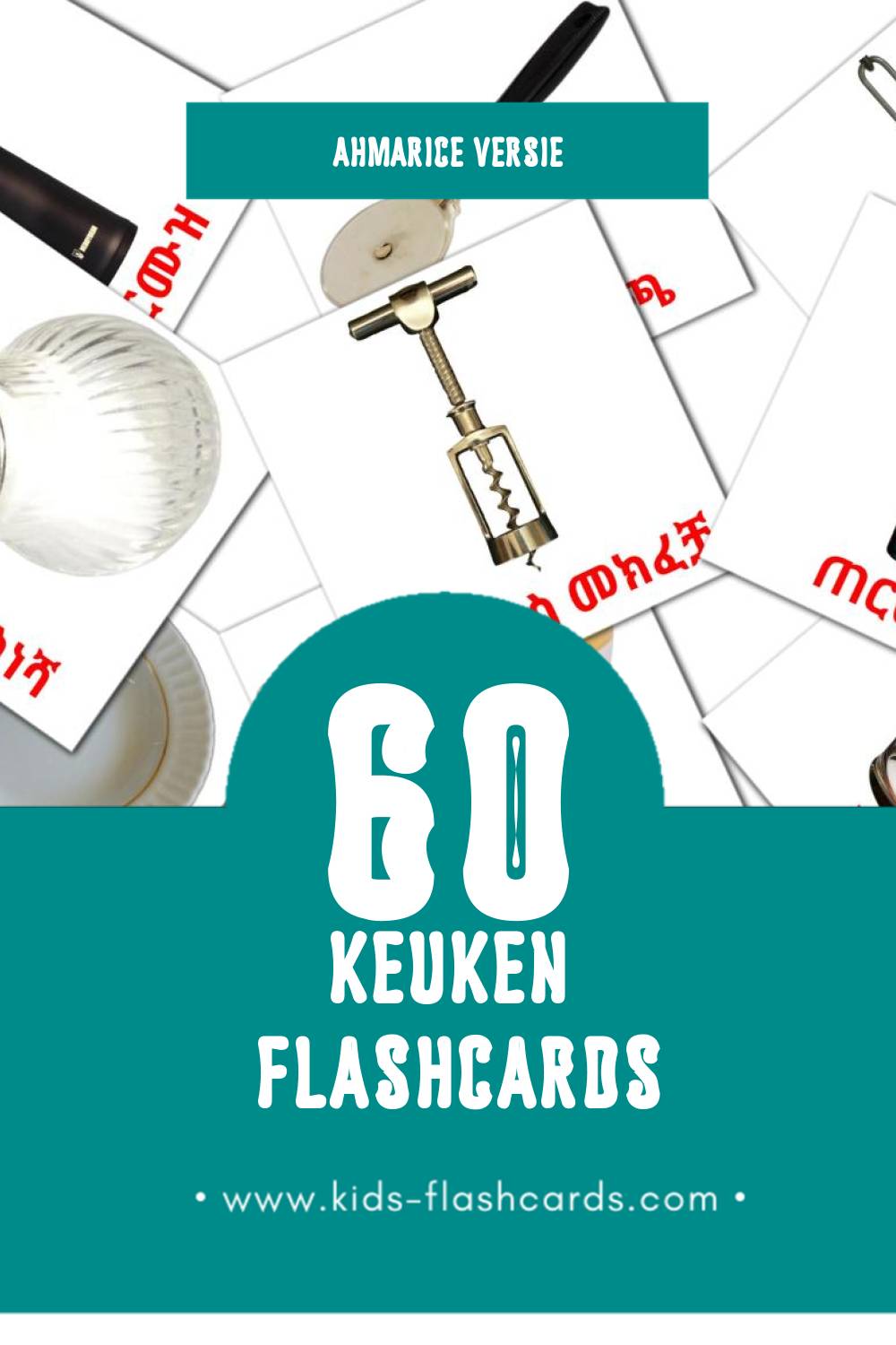 Visuele ወጥ ቤት Flashcards voor Kleuters (60 kaarten in het Ahmaric)