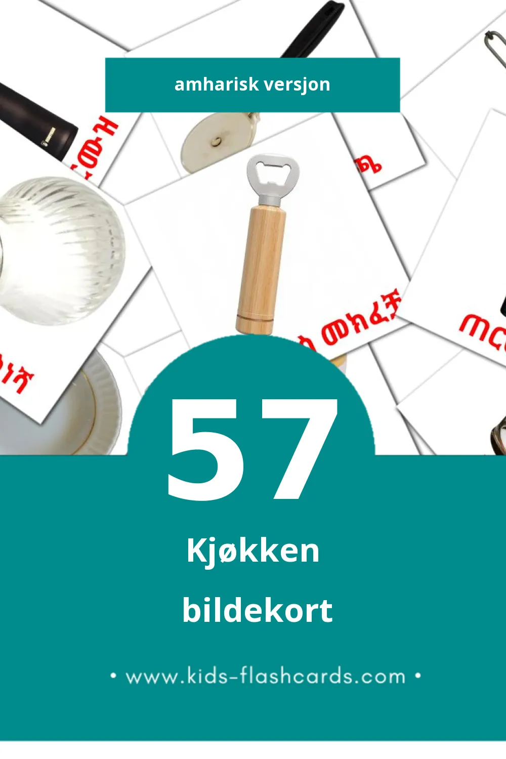 Visuelle ወጥ ቤት bildekort for småbarn (57 kort på Amharisk)