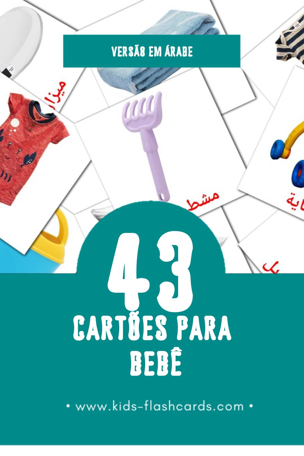 Flashcards de مولود Visuais para Toddlers (43 cartões em Árabe)