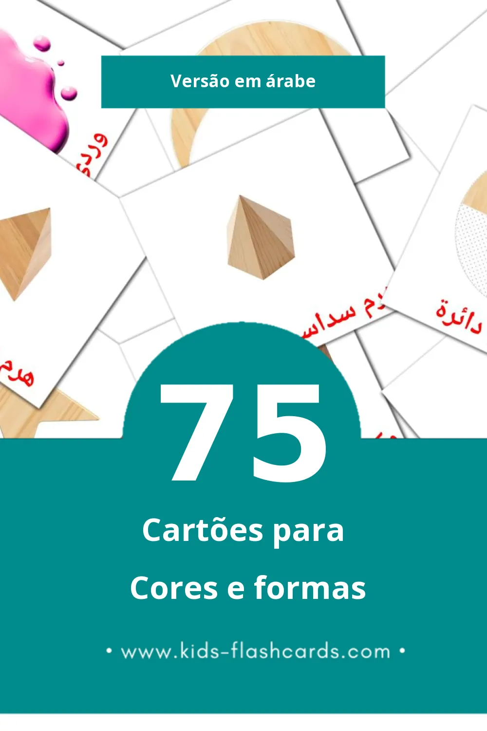 Flashcards de الألوان والأشكال Visuais para Toddlers (75 cartões em Árabe)