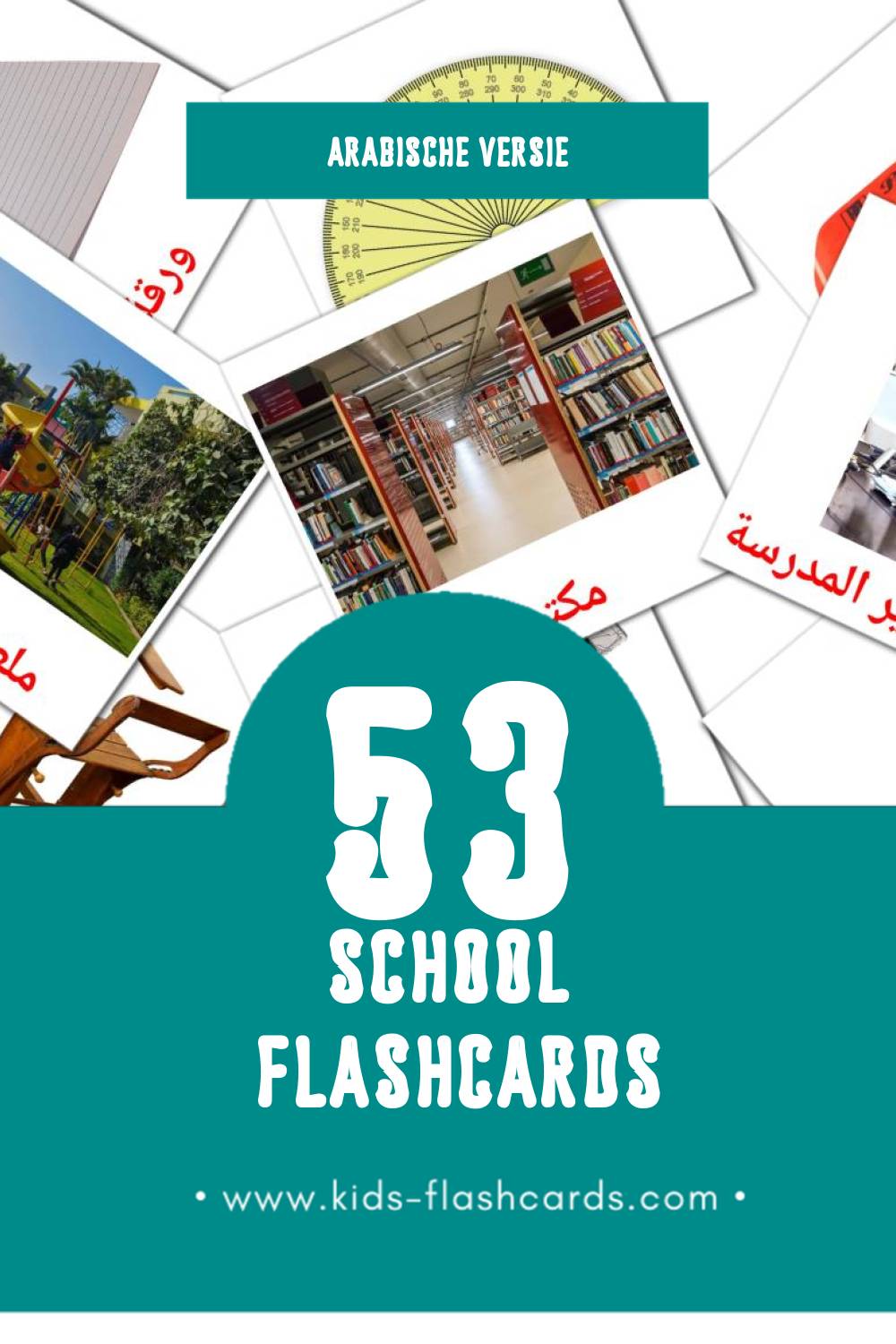Visuele مدرسة Flashcards voor Kleuters (53 kaarten in het Arabisch)