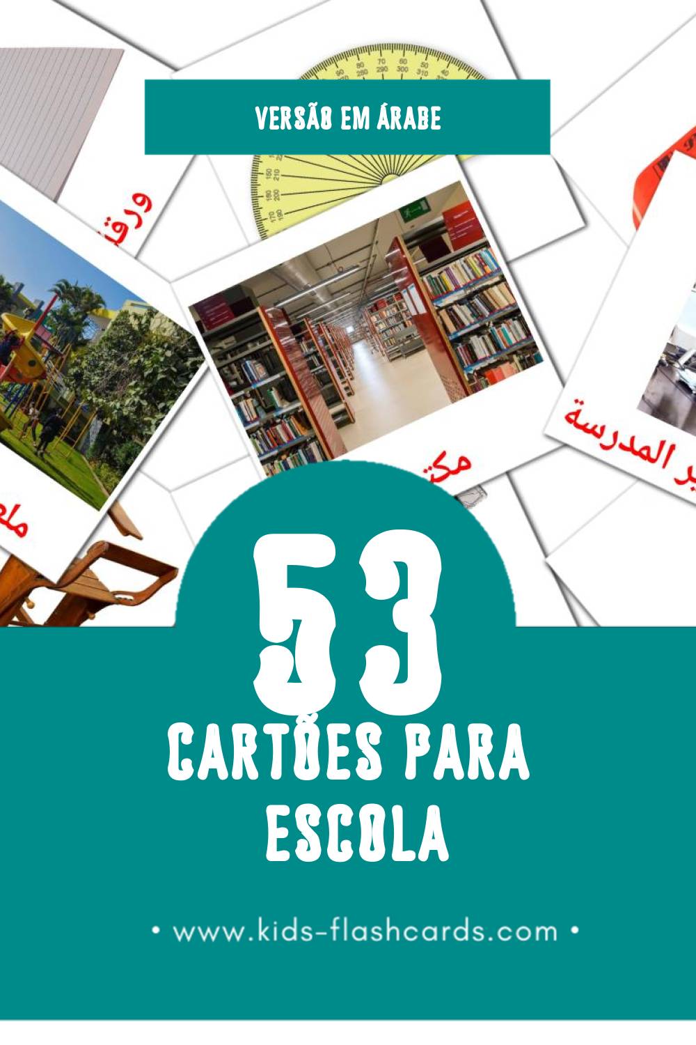 Flashcards de مدرسة Visuais para Toddlers (53 cartões em Árabe)
