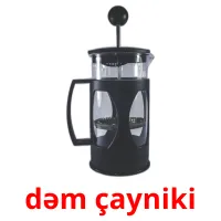 dəm çayniki Bildkarteikarten