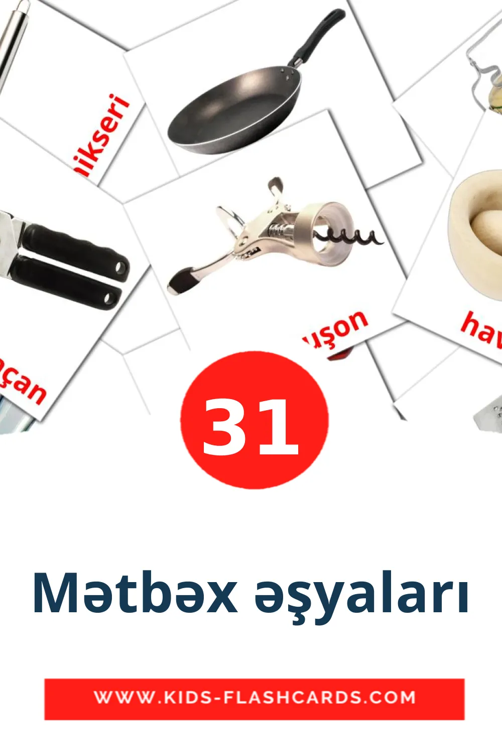 31 Mətbəx əşyaları Bildkarten für den Kindergarten auf Aserbaidschanisch