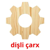 dişli çarx picture flashcards