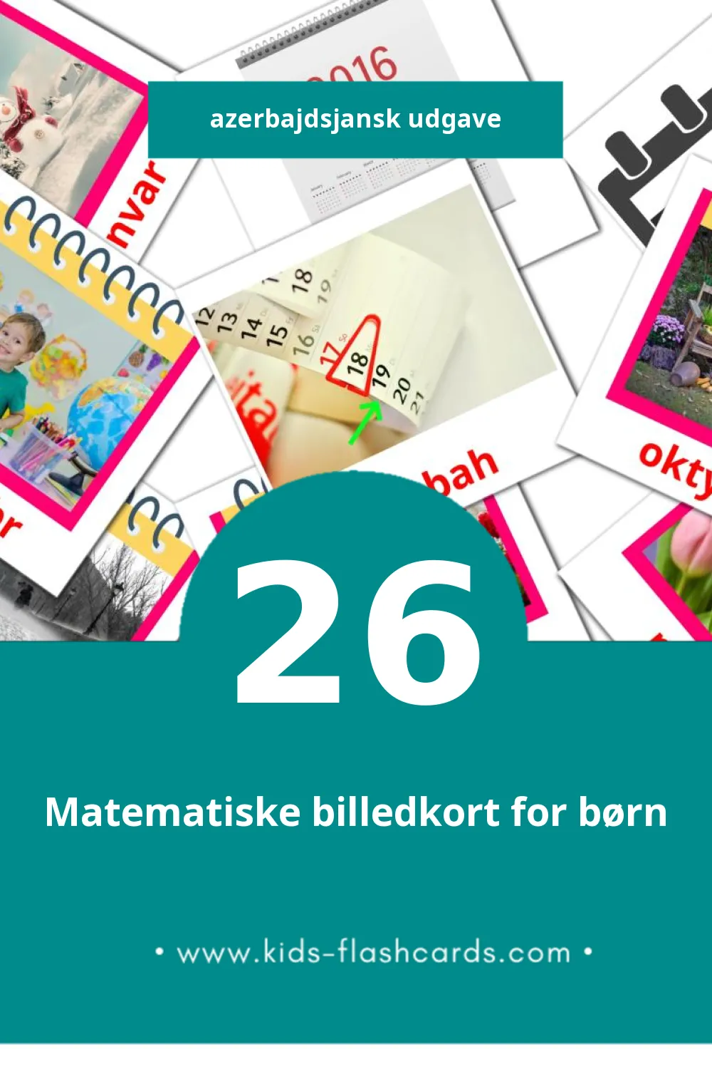 Visuelle billedkort for børn om Təqvim til småbørn (26 kort på Azerbajdsjansk)