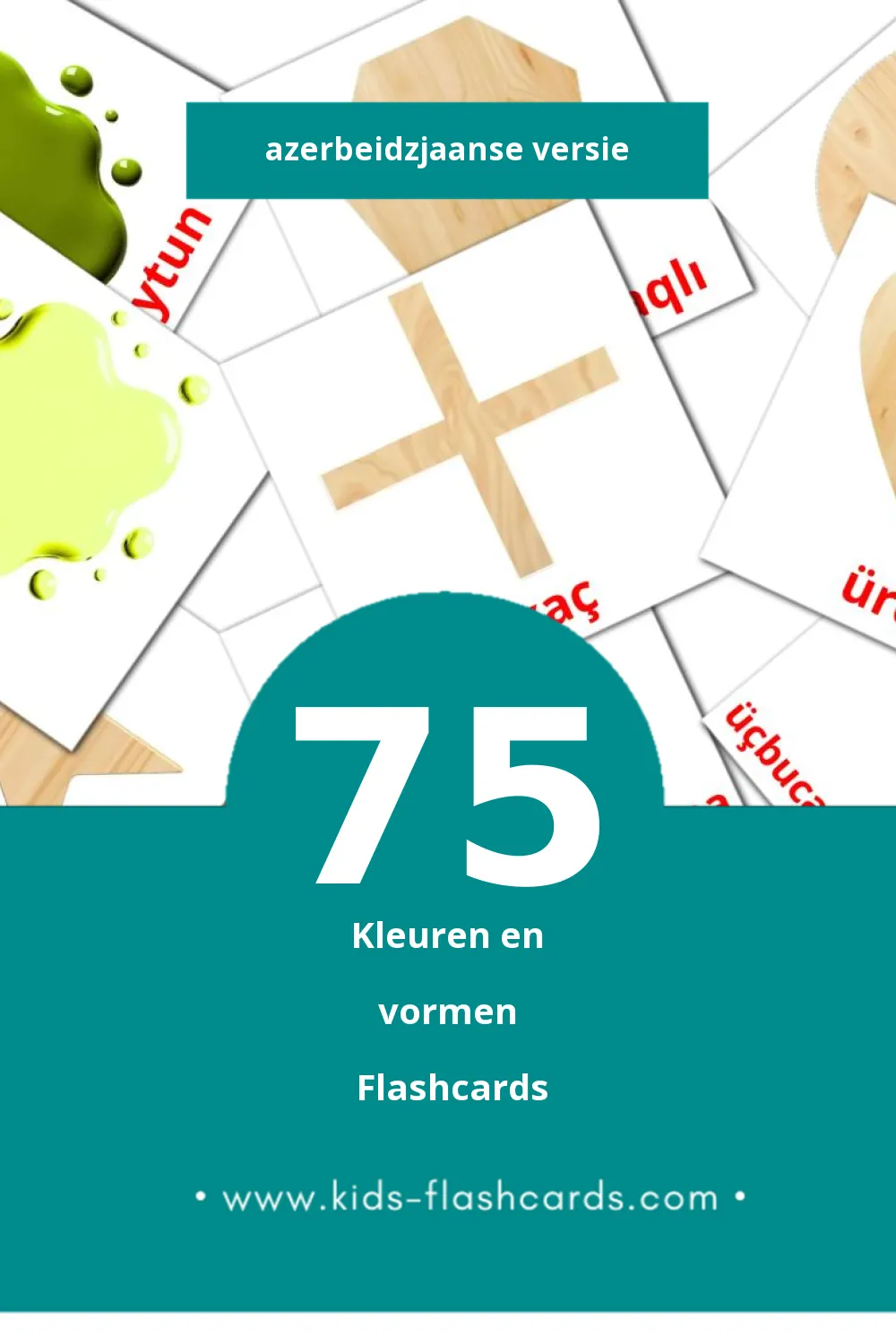 Visuele Rənglər və formalar Flashcards voor Kleuters (75 kaarten in het Azerbeidzjaans)