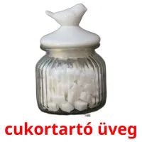 cukortartó üveg picture flashcards