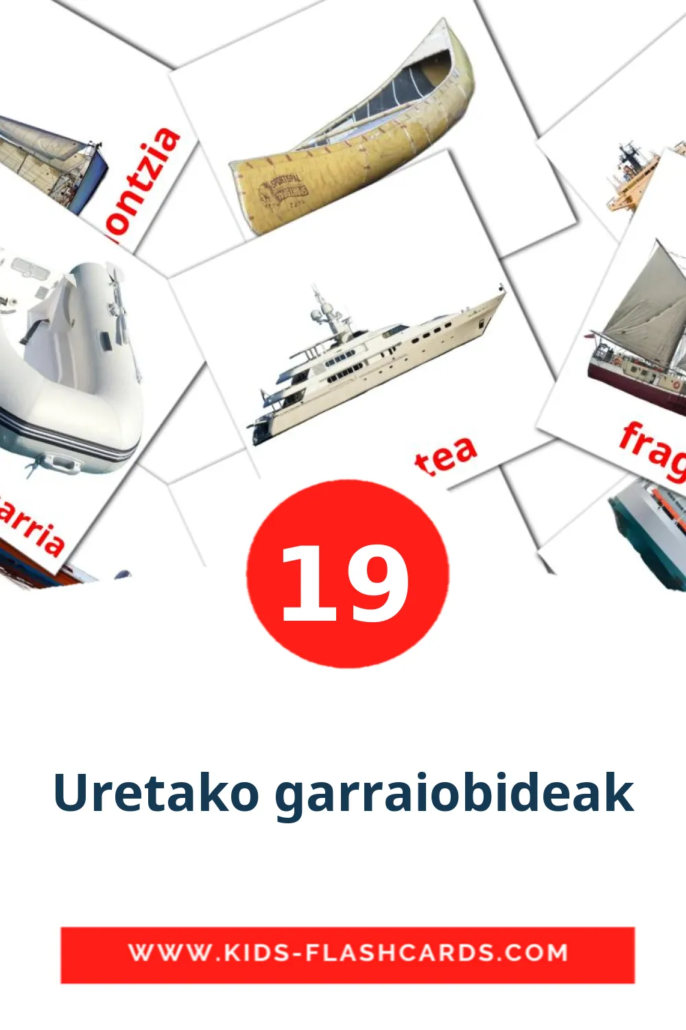 19 Uretako garraiobideak Picture Cards for Kindergarden in basque