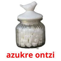 azukre ontzi picture flashcards