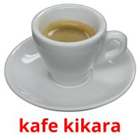kafe kikara cartões com imagens