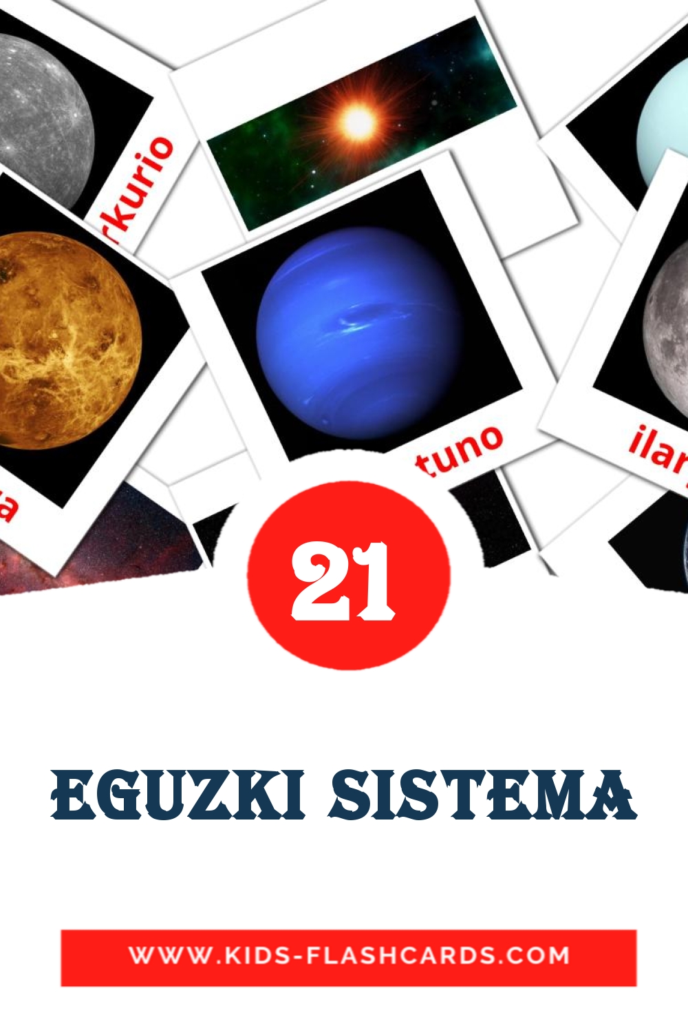 21 eguzki sistema Picture Cards for Kindergarden in basque