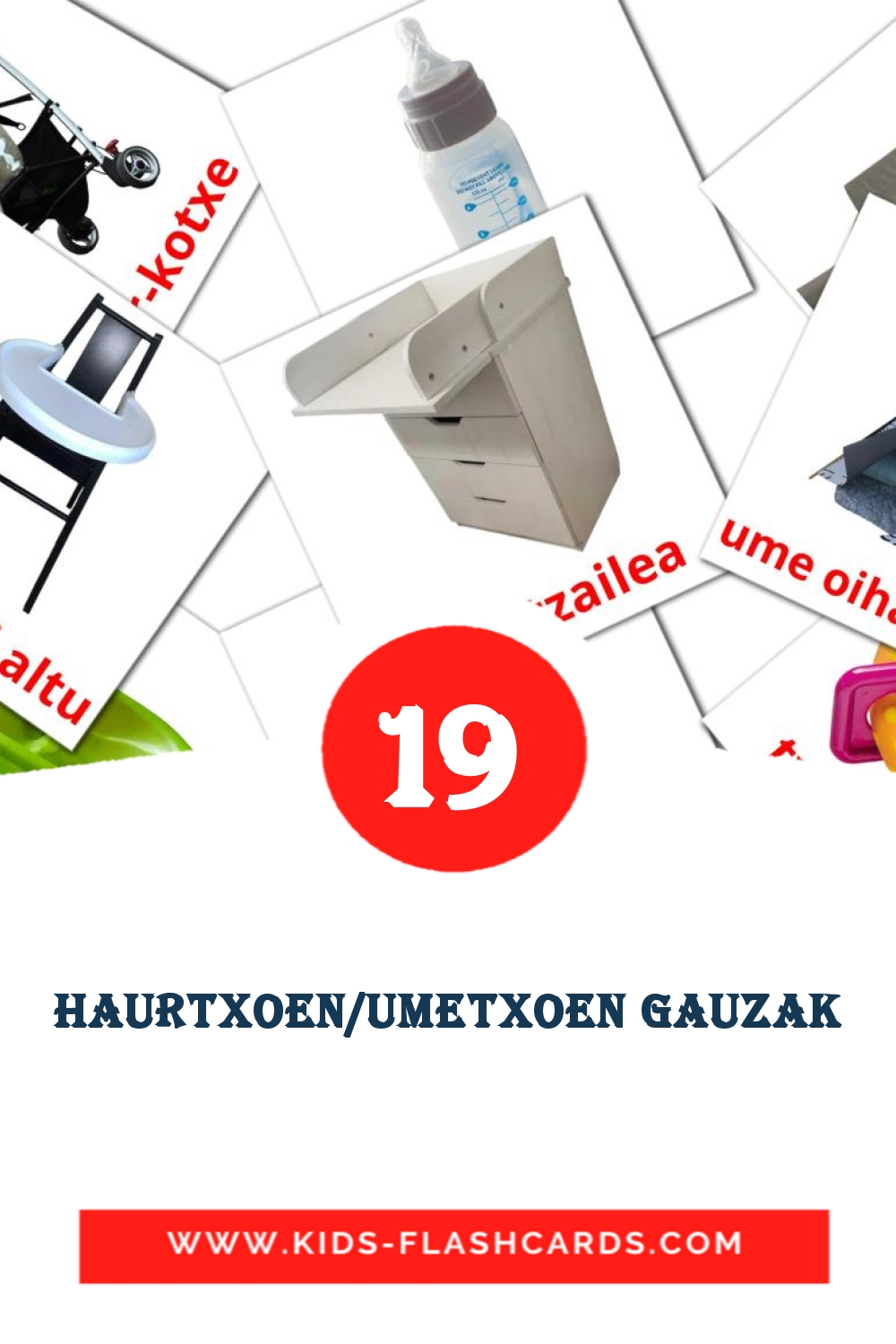 19 tarjetas didacticas de Haurtxoen/Umetxoen gauzak para el jardín de infancia en euskera