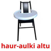 haur-aulki altu picture flashcards