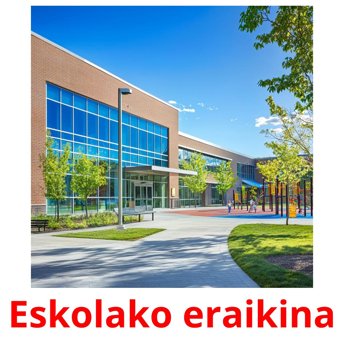 Eskolako eraikina Bildkarteikarten