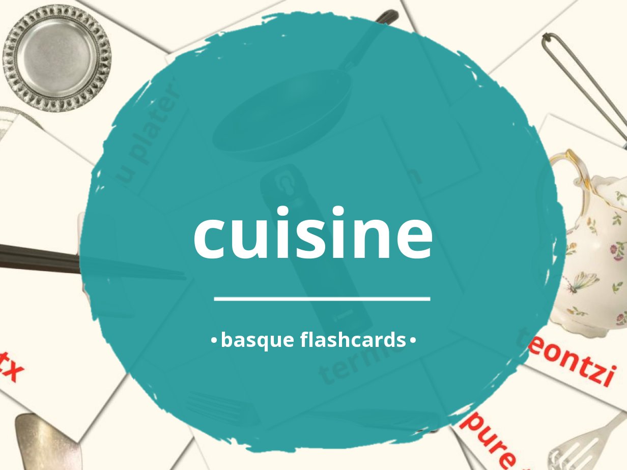 60 FREE Basque Kitchen Flashcards | PDF