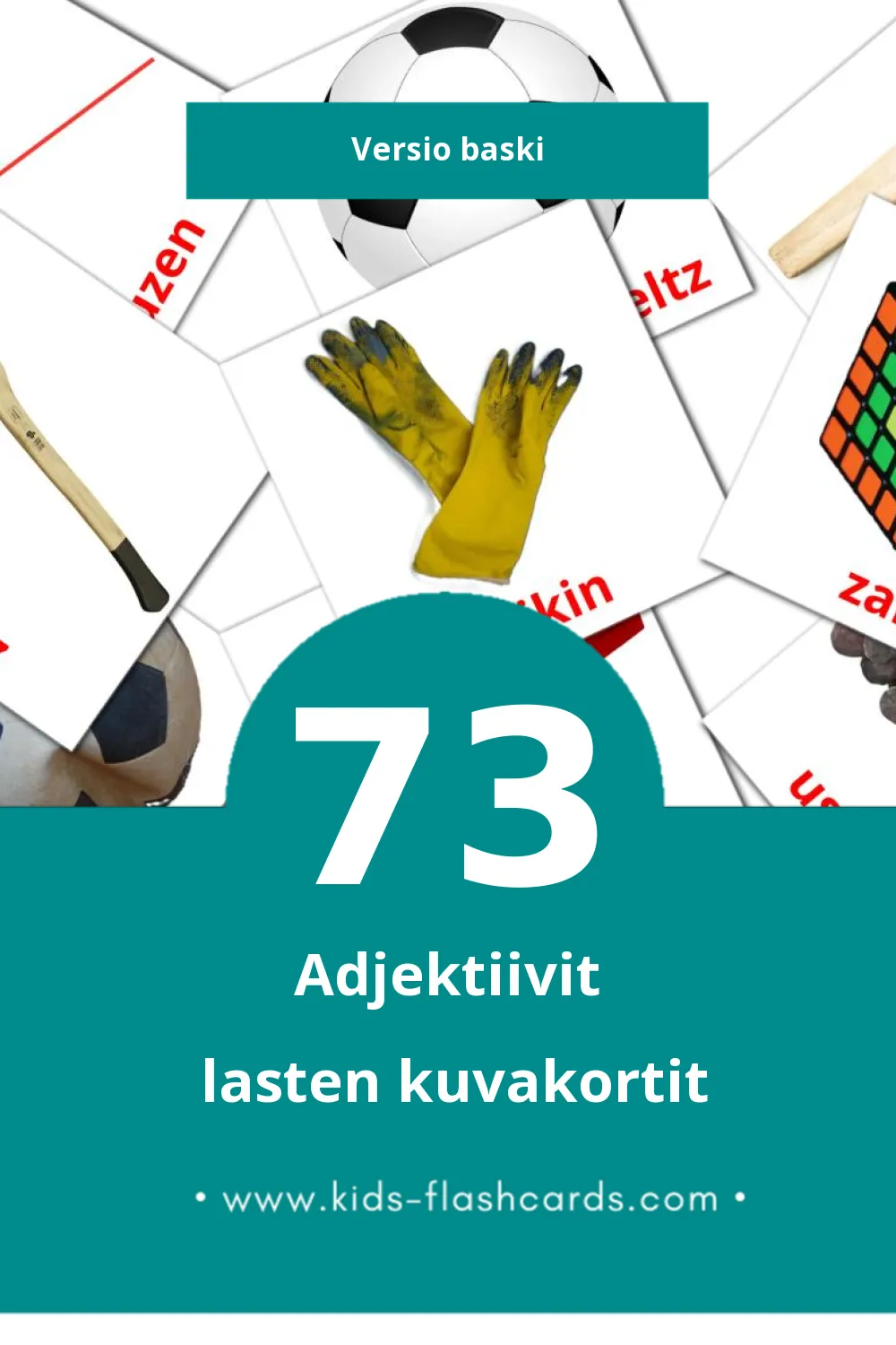 Adjektiboak lasten kuvakortit pikkulapsille (73 korttia Baskiksi)