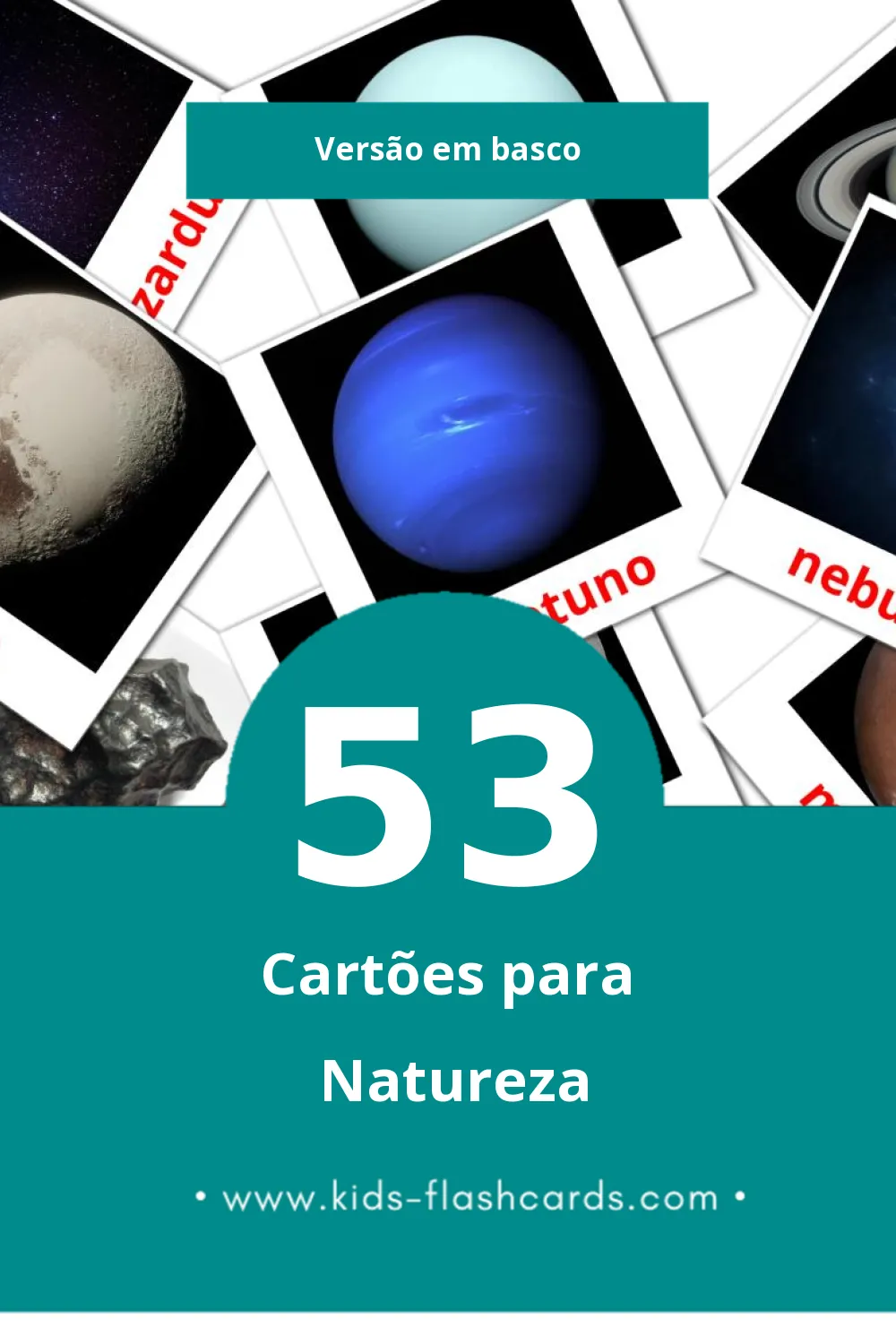 Flashcards de natura Visuais para Toddlers (53 cartões em Basco)