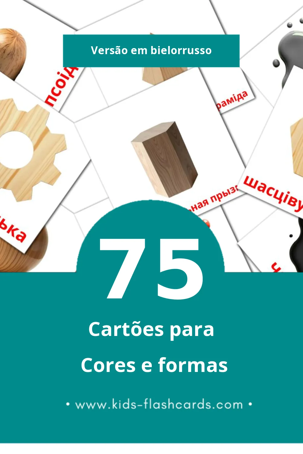 Flashcards de Колеру і формы Visuais para Toddlers (75 cartões em Bielorrusso)