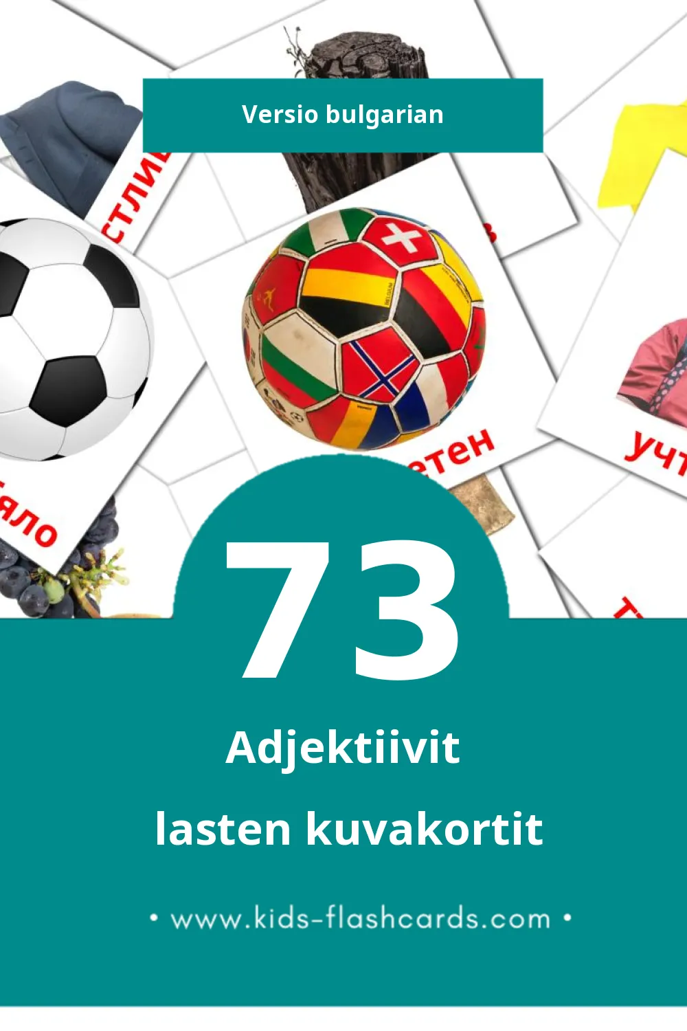 Прилагателни lasten kuvakortit pikkulapsille (73 korttia Bulgarianksi)