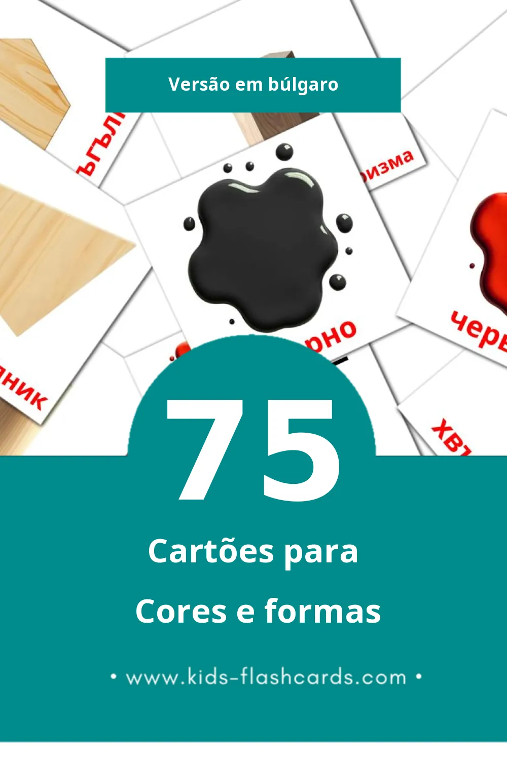 Flashcards de Цветове и форми Visuais para Toddlers (75 cartões em Búlgaro)