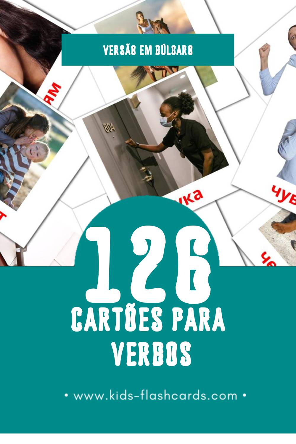 Flashcards de Глаголи Visuais para Toddlers (126 cartões em Búlgaro)