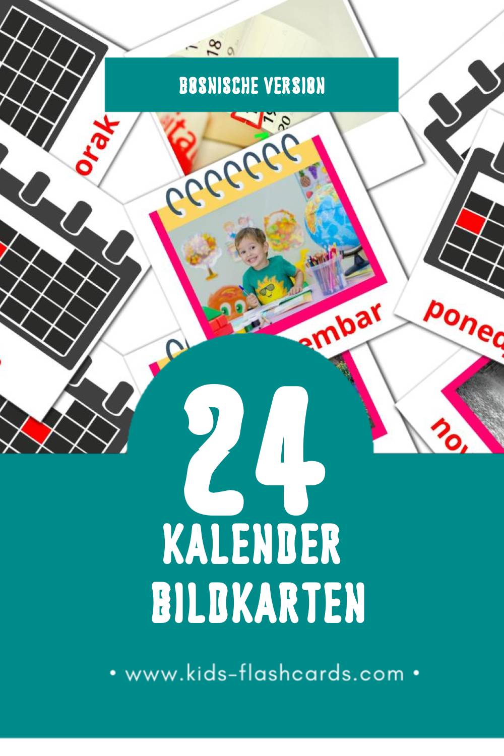Visual Kalendar Flashcards für Kleinkinder (24 Karten in Bosnisch)