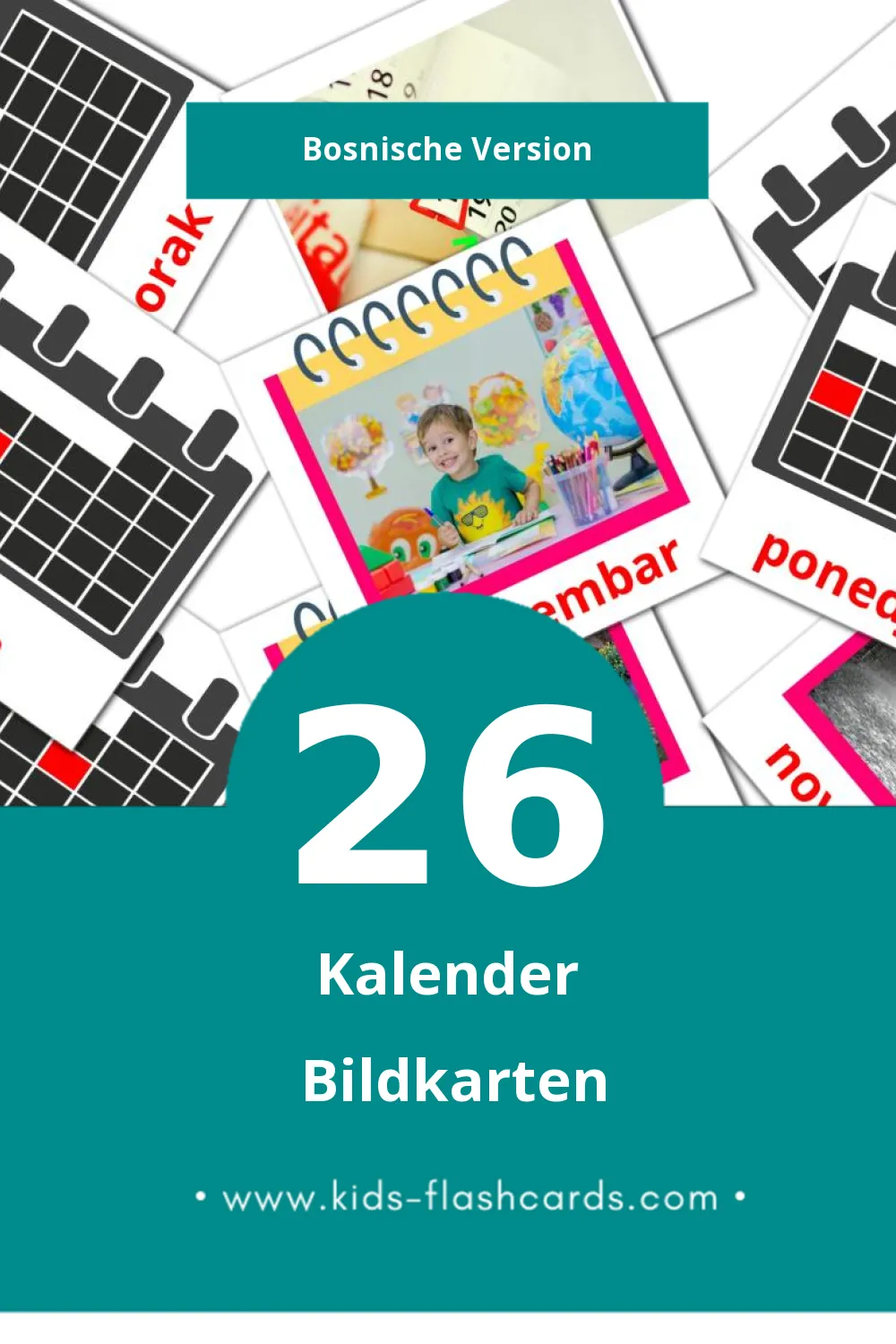 Visual Kalendar Flashcards für Kleinkinder (26 Karten in Bosnisch)