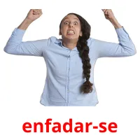 enfadar-se flashcards illustrate