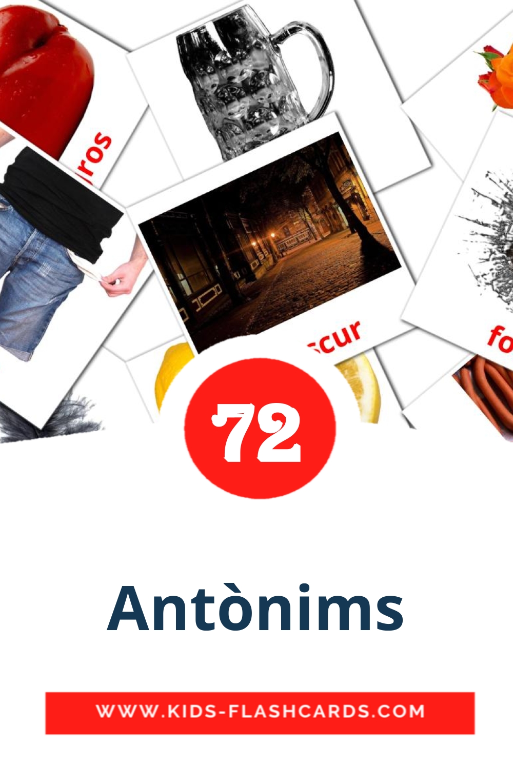 72 tarjetas didacticas de Antònims para el jardín de infancia en catalán