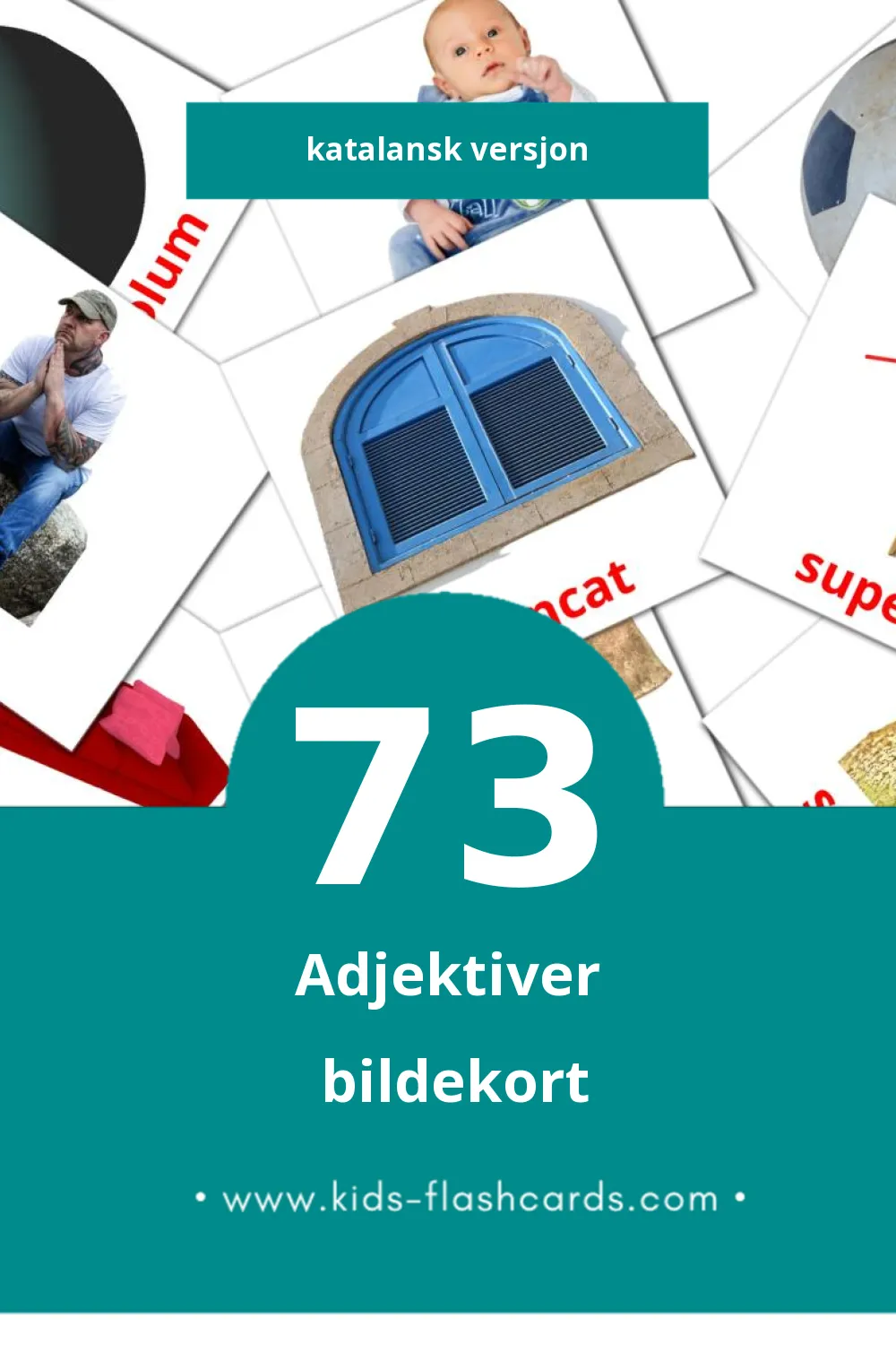 Visuelle Adjectius bildekort for småbarn (73 kort på Katalansk)
