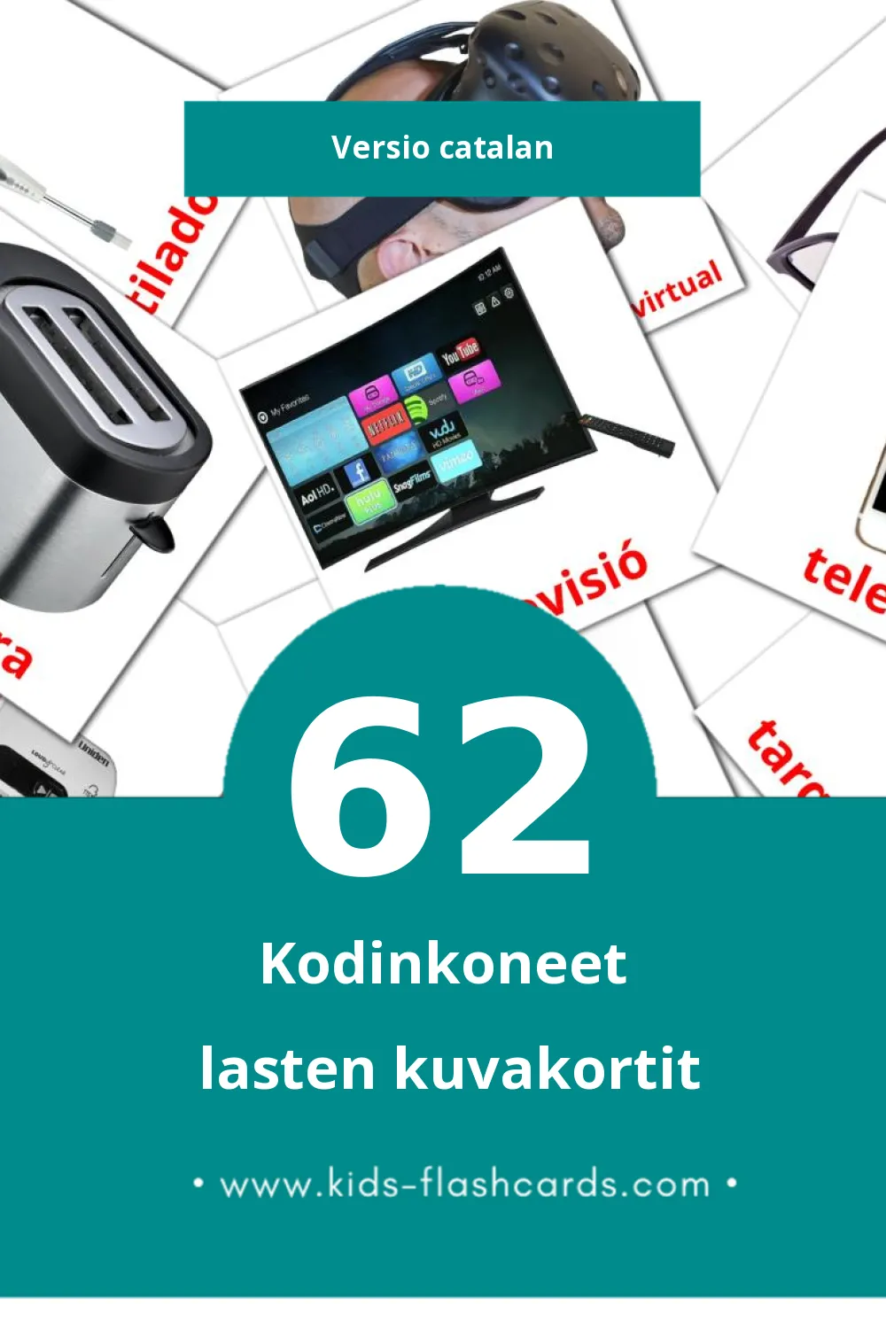 Aparells domèstics lasten kuvakortit pikkulapsille (62 korttia Catalanksi)