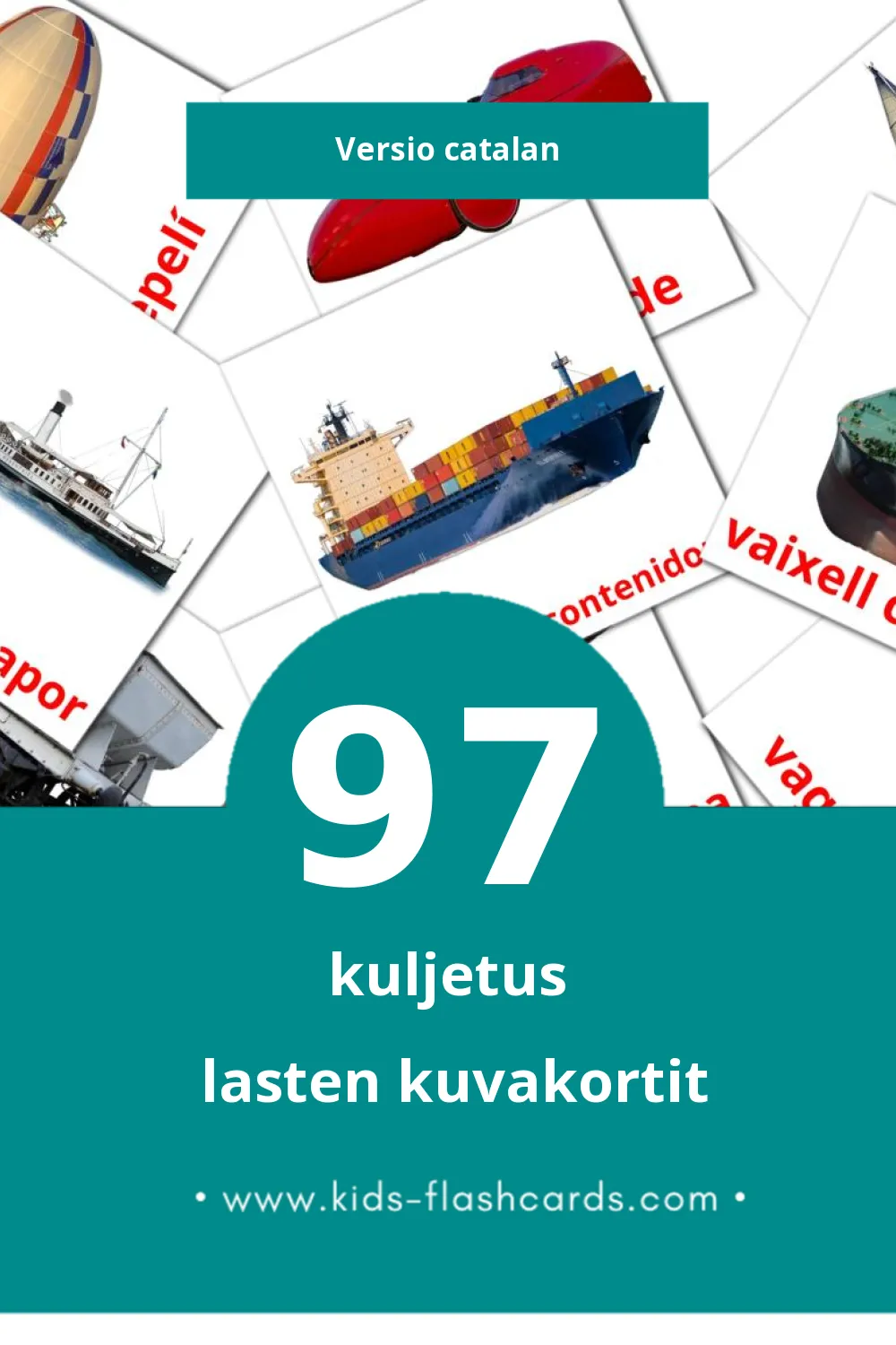 Visuelle TRANSPORTS bildekort for småbarn (97 kort på Catalanksi)